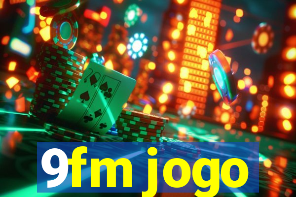 9fm jogo